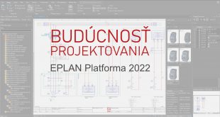 Budúcnosť projektovania EPLAN Platforma 2022